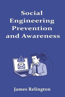 Social Engineering: Prevention and Awareness - James Relington - cover