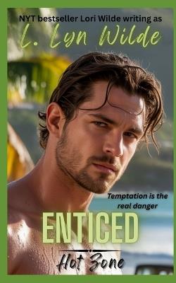 Enticed: An Enemies-to-Lovers/Fake Fiancé/One Bed Romance - L Lyn Wilde - cover