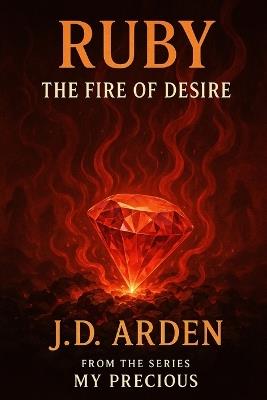 Ruby: The Fire of Desire - Jd Arden - cover
