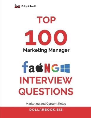 Top 100 Marketing Manager Interview questions: Fully Solved: Market Yourself Like a Brand in Every Interview - Dollarbook Biz - cover