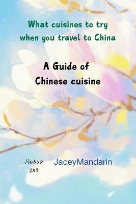 What cuisines to try when you travel to China: A Guide of Chinese cuisine - Jiabao Zhi - cover