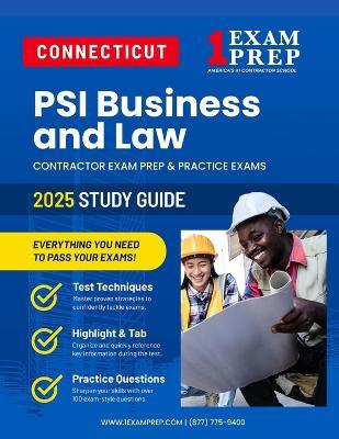 Connecticut PSI Business and Law Contractor Exam Prep: Contractor Exam Preparation & Practice Exams - 1 Exam Prep - cover