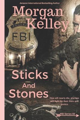Sticks and Stones - Morgan Kelley - cover