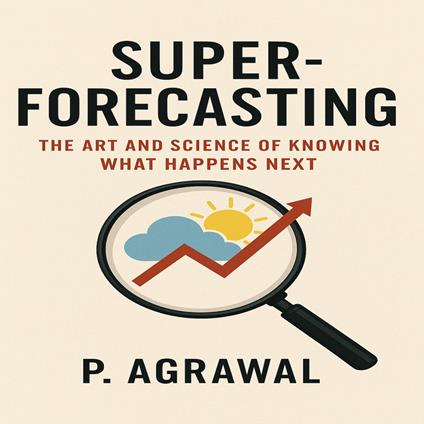 Super-forecasting
