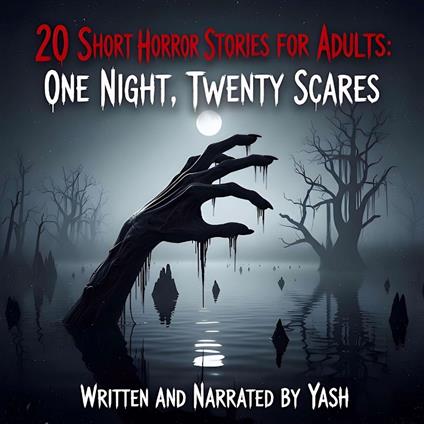 20 Short Horror Stories for Adults: One Night, Twenty Scares