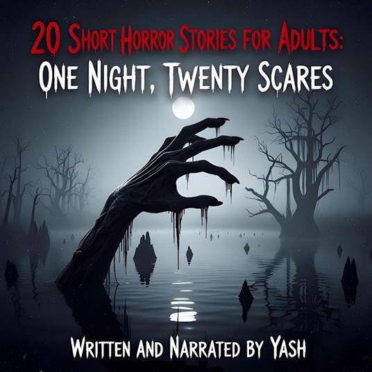 20 Short Horror Stories for Adults: One Night, Twenty Scares