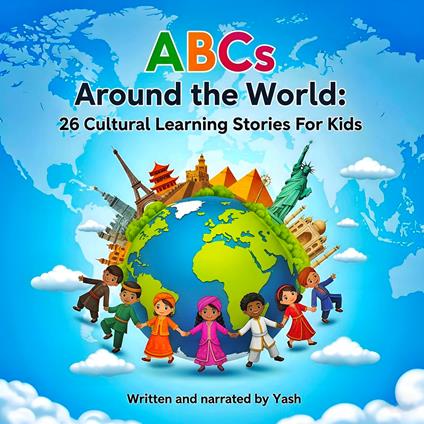 ABCs Around the World: 26 Cultural Learning Stories For Kids