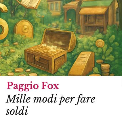 Mille modi per fare soldi