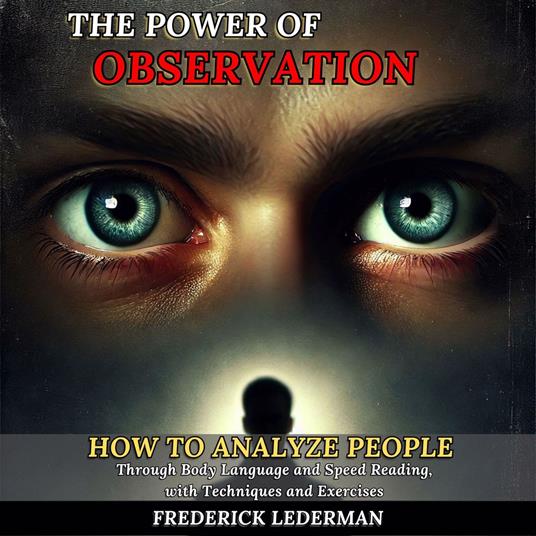 The Power of Observation
