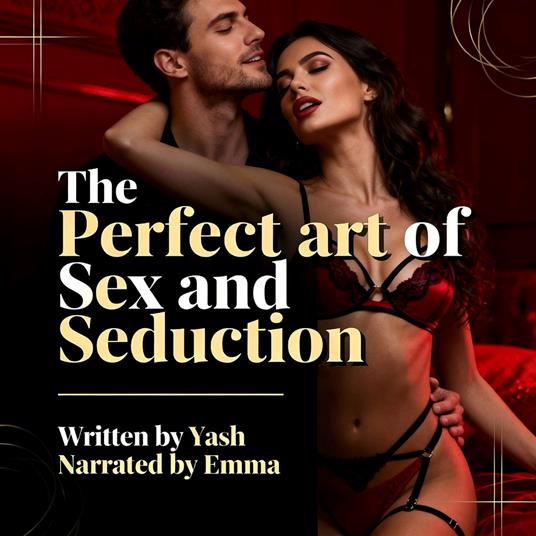 The Perfect art of Sex and Seduction