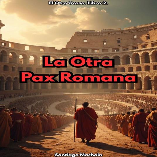 La Otra Pax Romana