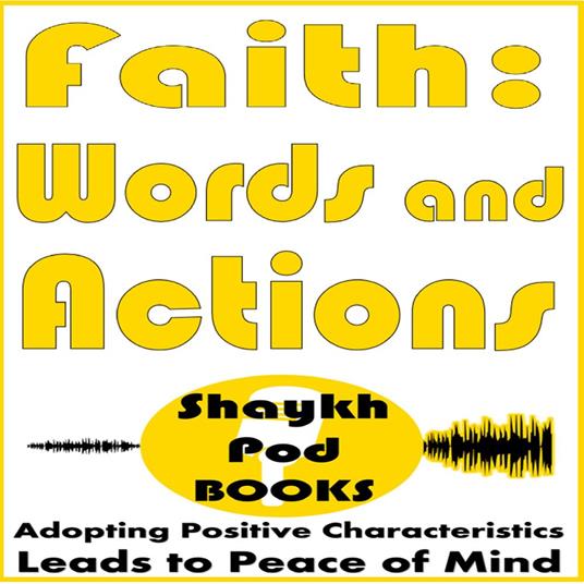Faith: Words and Actions