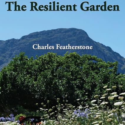 The Resilient Garden