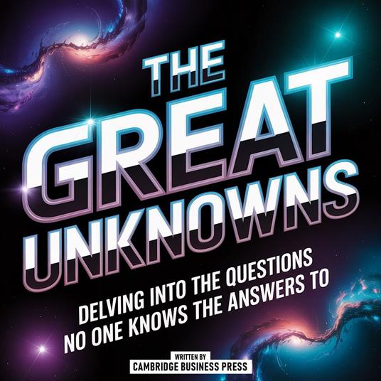 The Great Unknowns