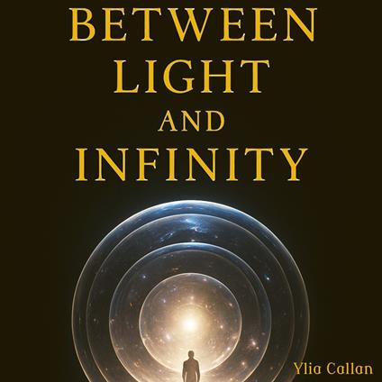 Between Light and Infinity