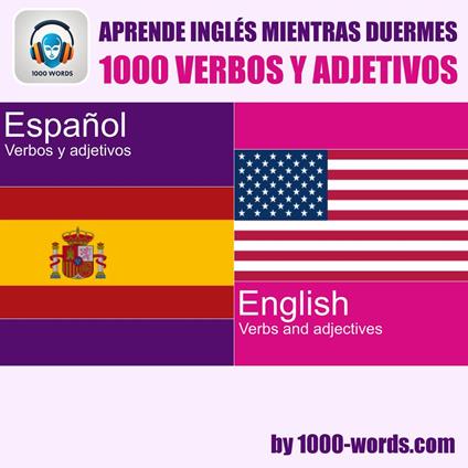 Aprende inglés mientras duermes – 1000 verbos y adjetivos