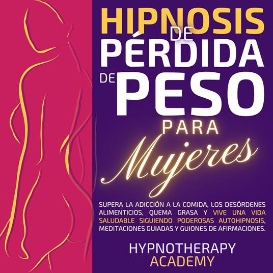 Hipnosis De Pérdida De Peso Para Mujeres