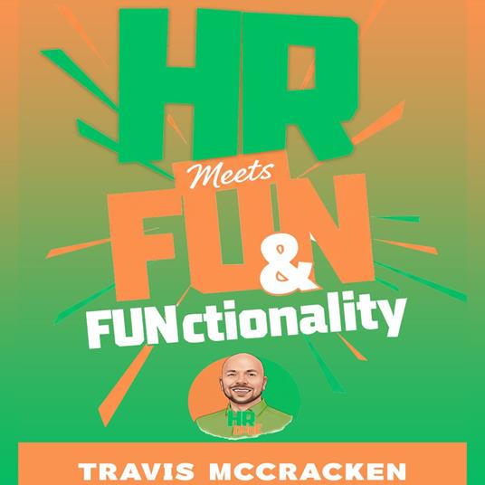 HR Meets Fun & Functionality