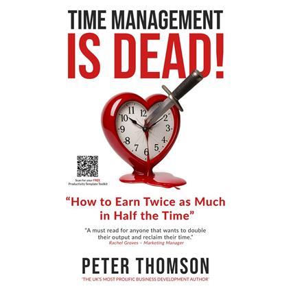 Time Management is Dead!