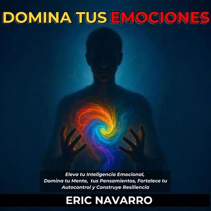 Domina tus emociones