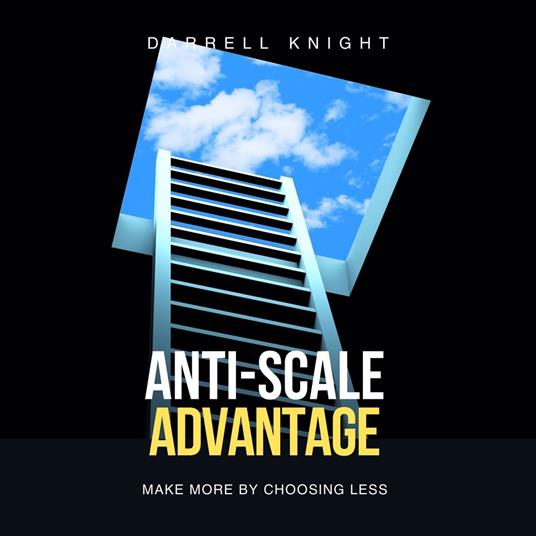 Anti-Scale Advantage