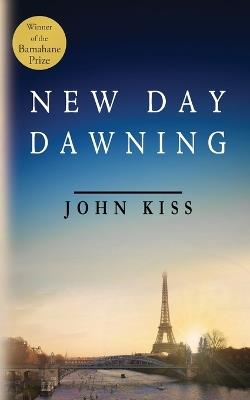 New Day Dawning - John Kiss - cover