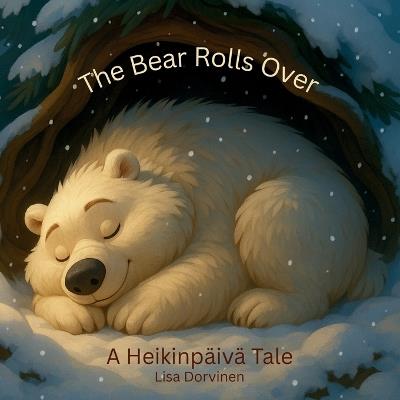 The Bear Rolls Over - Lisa Dorvinen - cover