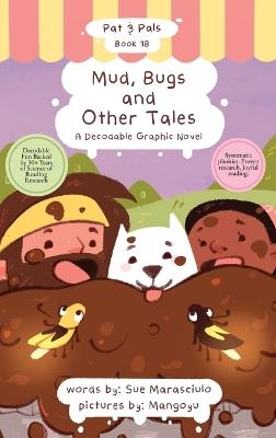 Mud, Bug and Other Tales: A Decodable Graphic Novel - Sue Marasciulo - cover