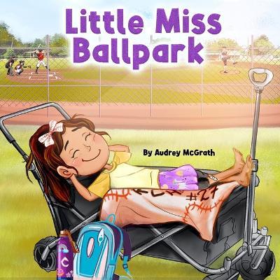 Little Miss Ballpark - Audrey McGrath - cover