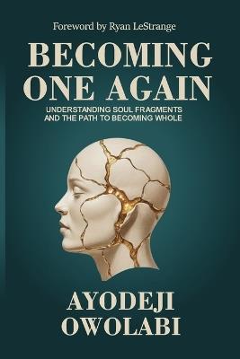 Becoming One Again - Ayodeji Owolabi - cover