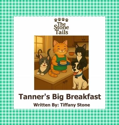 Tanner's Big Breakfast - Tiffany Stone - cover