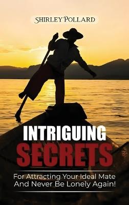 Intriguing Secrets - Shirleyq P Pollard - cover