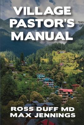 Village Pastor's Manual - Ross Duff,Max Jennings - cover