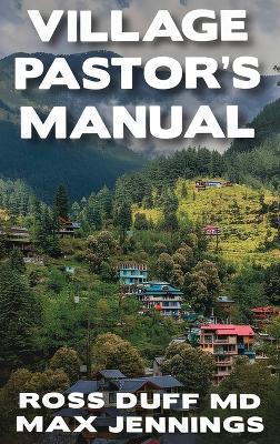Village Pastor's Manual - Ross Duff,Max Jennings - cover