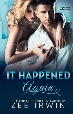 It Happened Again: A Second Chance for the CEO - Zee Irwin - cover