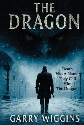 The Dragon - Garry Wiggins - cover