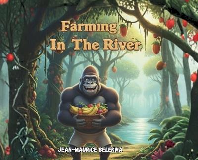Farming on the river - Jean-Maurice Belekwa - cover