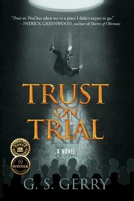 Trust on Trial - G S Gerry - cover