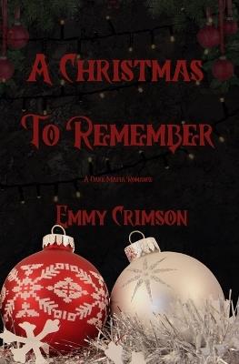 A Christmas To Remember - Emmy Crimson - cover