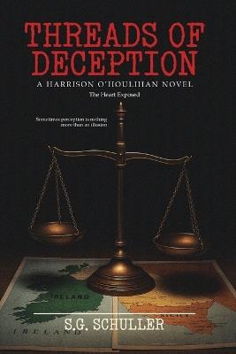 Threads of Deception: Part Two: A Heart Exposed - S G Schuller - cover