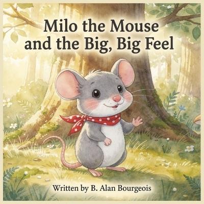 Milo the Mouse - B Alan Bourgeois - cover