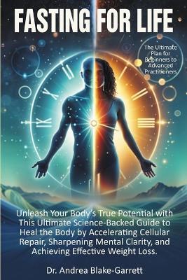 Fasting For Life - Andrea Blake-Garrett - cover