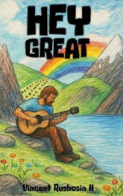 Hey Great - Vincent Rusbosin - cover