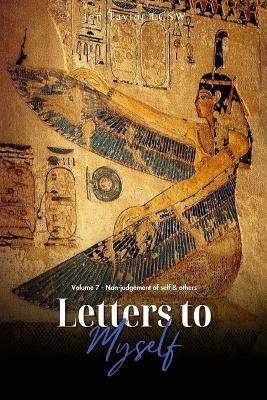 Letters to Myself Volume 7: Non-judgement of Self & Others - Jen Taylor - cover