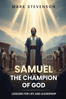 Samuel: Lessons for Life and Leadership - Mark Stevenson - cover