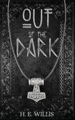 Out Of The Dark - H E Willis - cover