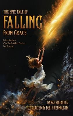The Epic Tale of Falling From Grace - Danae Rodriguez - cover