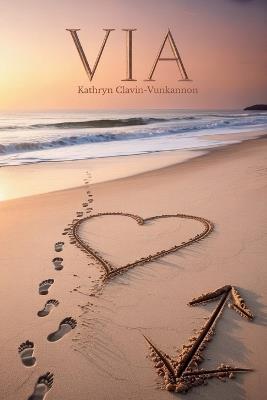 Via: Volume 1 - Kathryn Clavin-Vunkannon - cover