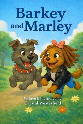 Barkey and Marley - Crystal Westerfield - cover