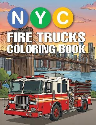 NYC Fire Trucks Coloring Book - Coco Bean - cover